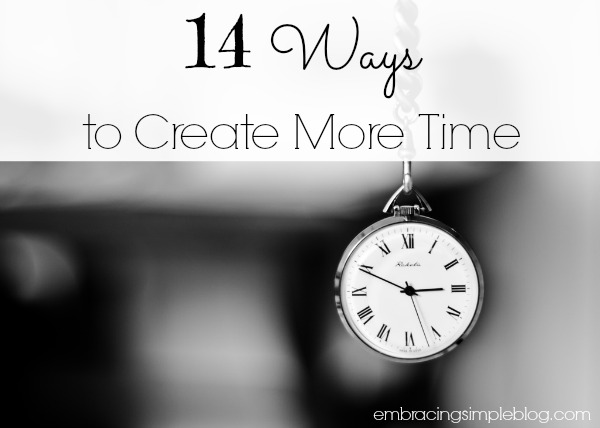 14 ways to create more time in your day