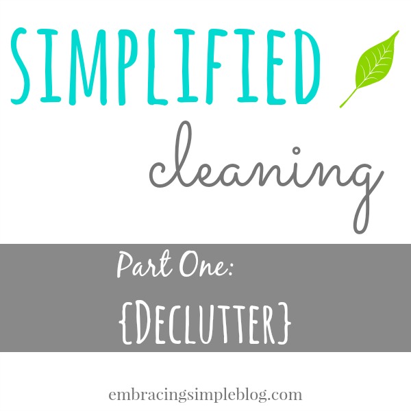 Simplified Cleaning Series: Declutter