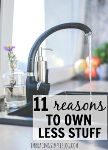 11 Reasons to Own Less Stuff