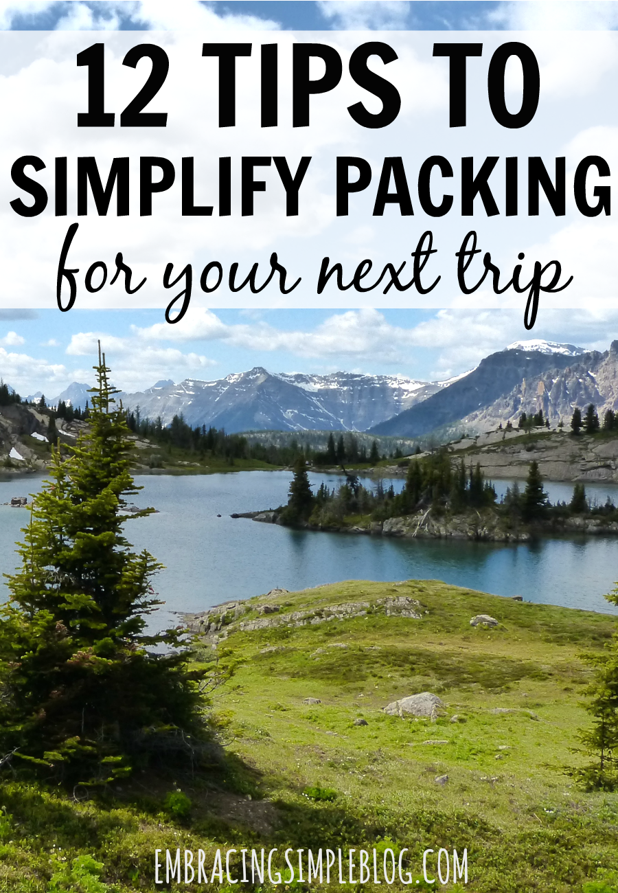 Does the thought of packing for a trip overwhelm you or make you cringe just thinking of everything you need to bring? Read these 12 Tips to Simplify Packing for Your Next Trip so you can make the process of packing easier and feel more relaxed as a result!