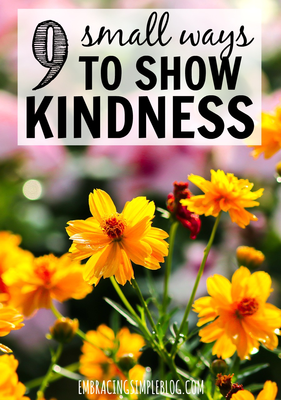 9 Small Ways To Show Kindness To Others Christina Tiplea