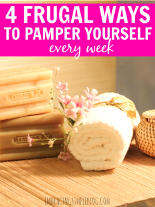 4 Frugal Ways to Pamper Yourself Every Week