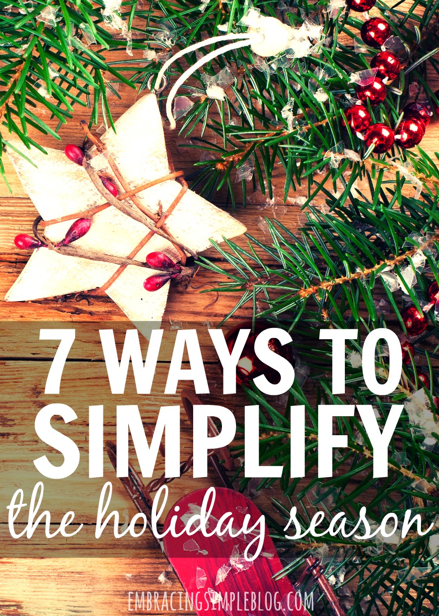 Do the holidays typically stress you out? Here are 7 fabulous ways to simplify the holiday season so you can slow down and find joy this year!