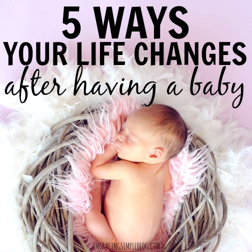 5 Ways Your Life Changes After Having a Baby Christina Tiplea