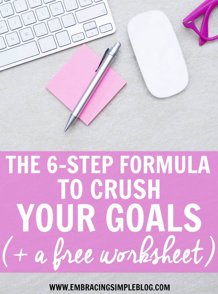 Do you find yourself setting goals to help you reach your dreams, but never actually accomplishing them? If you have big dreams you want to turn into a reality, don't miss this 6-step formula to help you crush your goals, plus a FREE goal planning worksheet to help you work through the process!