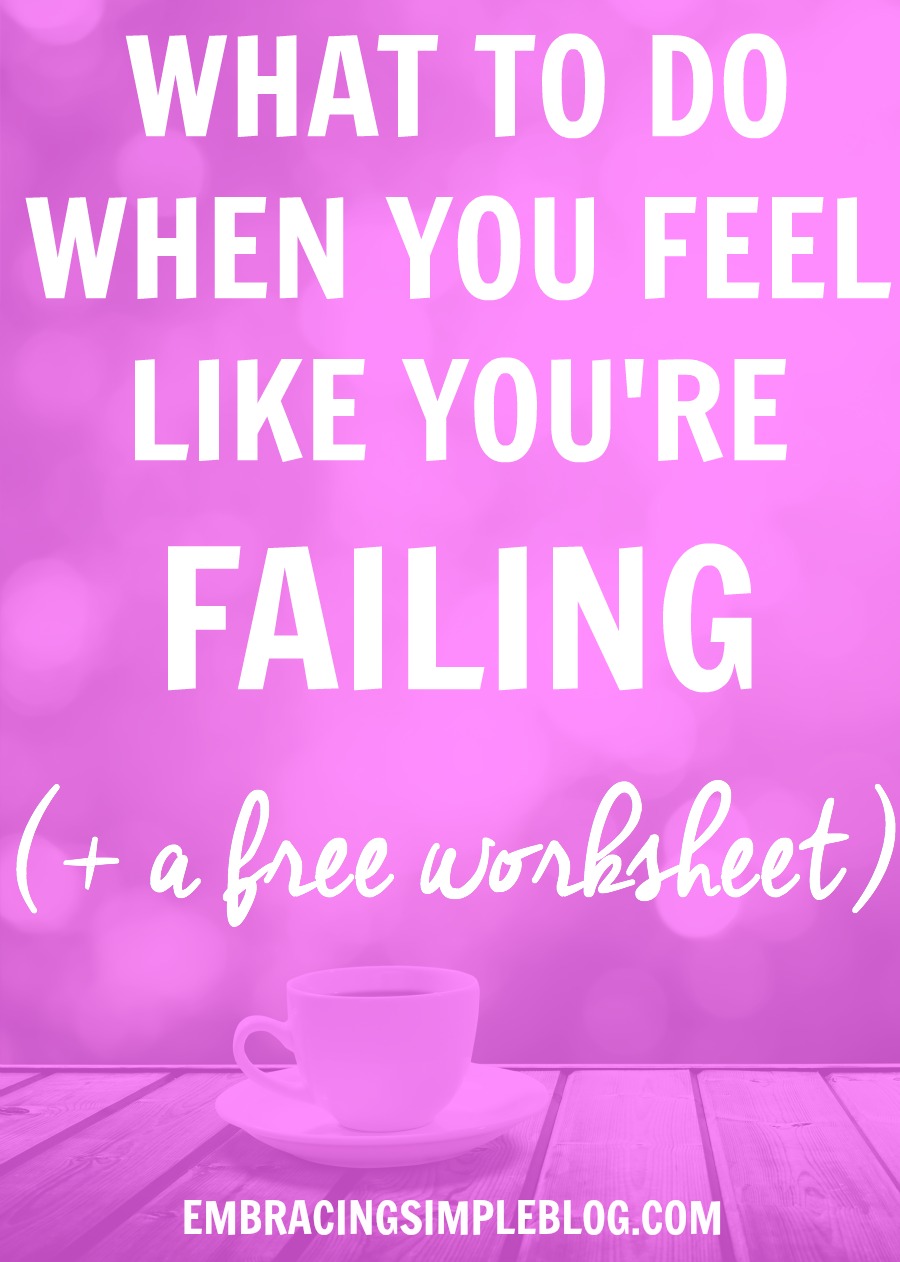 If you are struggling with feeling like you're failing or falling short in many aspects of your life, this post is for you. This is great advice for exactly what to do when you feel like you're failing so that you can move forward in a constructive and positive way. Plus a FREE WORKSHEET to help you through the process :)