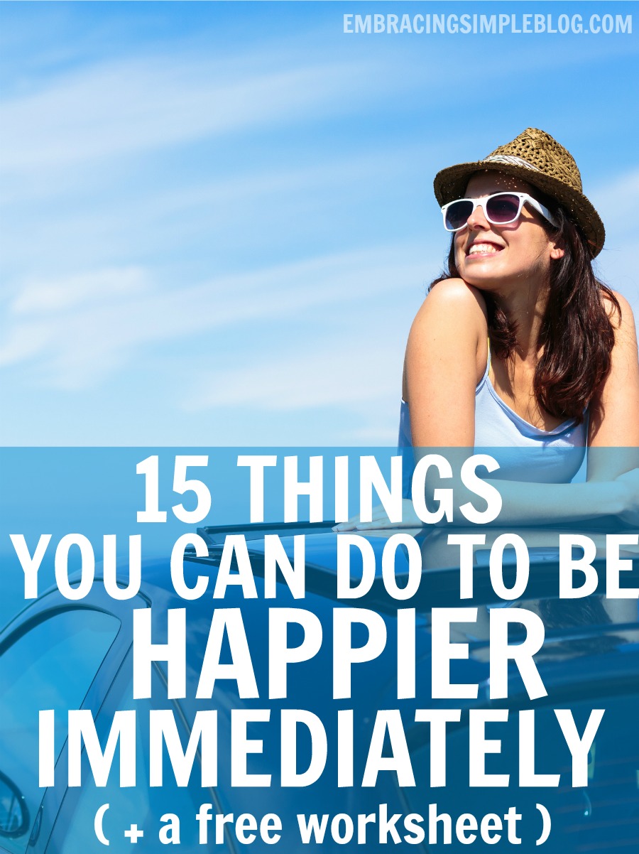 Want to bring more happiness into your life? Read this awesome post on 15 things you can do to be happier immediately, plus grab your FREE worksheet to help you work through each step. 